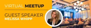 Virtual Meetup guest speaker Melissa Whipp